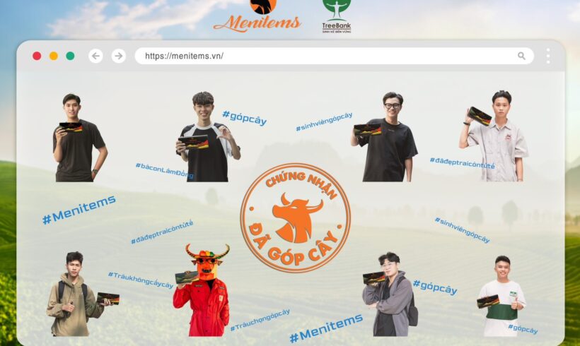 CÙNG MENITEMS X TREEBANK: AI CŨNG CÓ THỂ THAM GIA GÓP CÂY