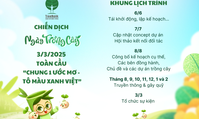 CHIẾN DỊCH NGÀY TRỒNG CÂY TOÀN CẦU 3/3/2025 – “CHUNG 1 ƯỚC MƠ – TÔ MÀU XANH VIỆT” – Khung lịch trình dự kiến