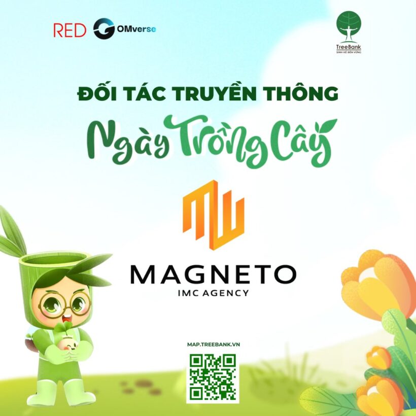 MAGNETOIMC AGENCY TRỞ THÀNH ĐƠN VỊ HỖ TRỢ TRUYỀN THÔNG CHO NGÀY TRỒNG CÂY 2025