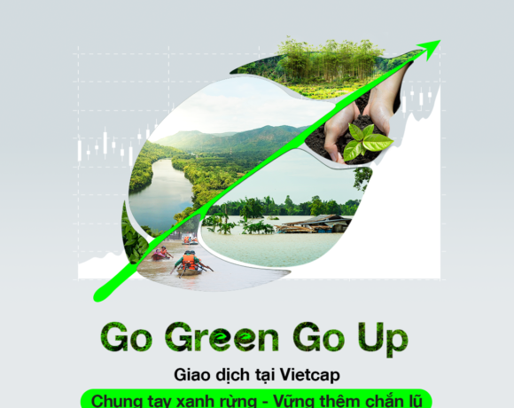 VIETCAP KHỞI ĐỘNG “GO GREEN GO UP 2026”, CÙNG CHUNG TAY XANH RỪNG, VỮNG THÊM CHẮN LŨ VIETCAP KHỞI ĐỘNG “GO GREEN GO UP 2026”, CÙNG CHUNG TAY XANH RỪNG, VỮNG THÊM CHẮN LŨ